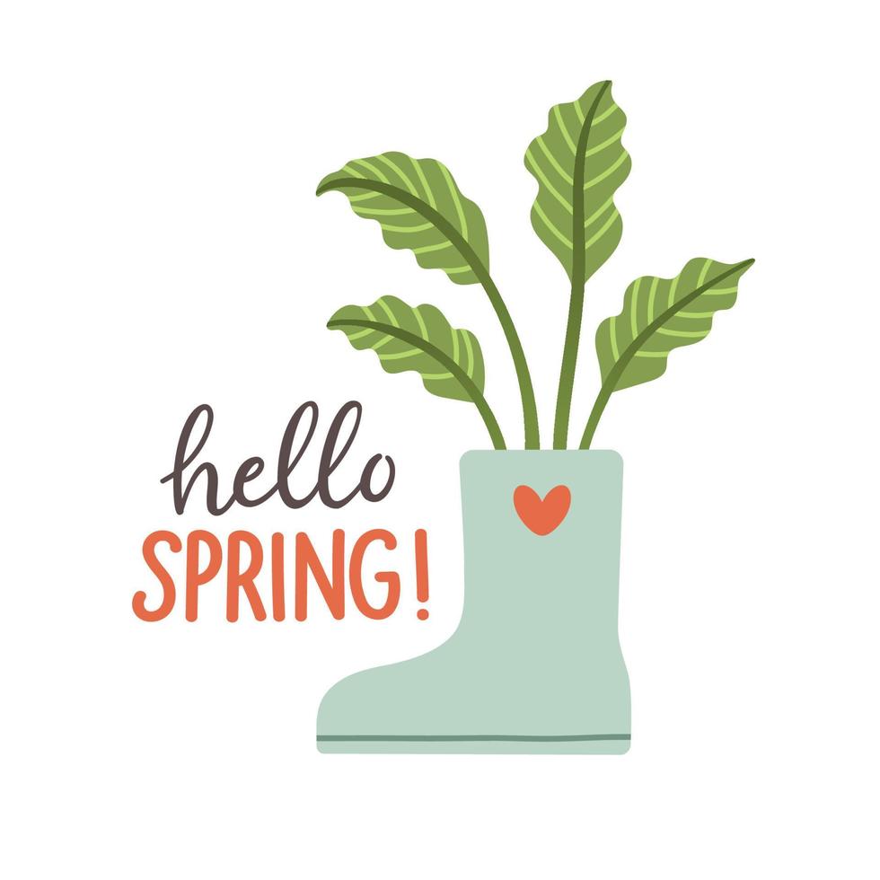 Hello spring. Cute rain boots with flowers plants. Hand drawn spring print, card, poster. Hand written text, lettering vector