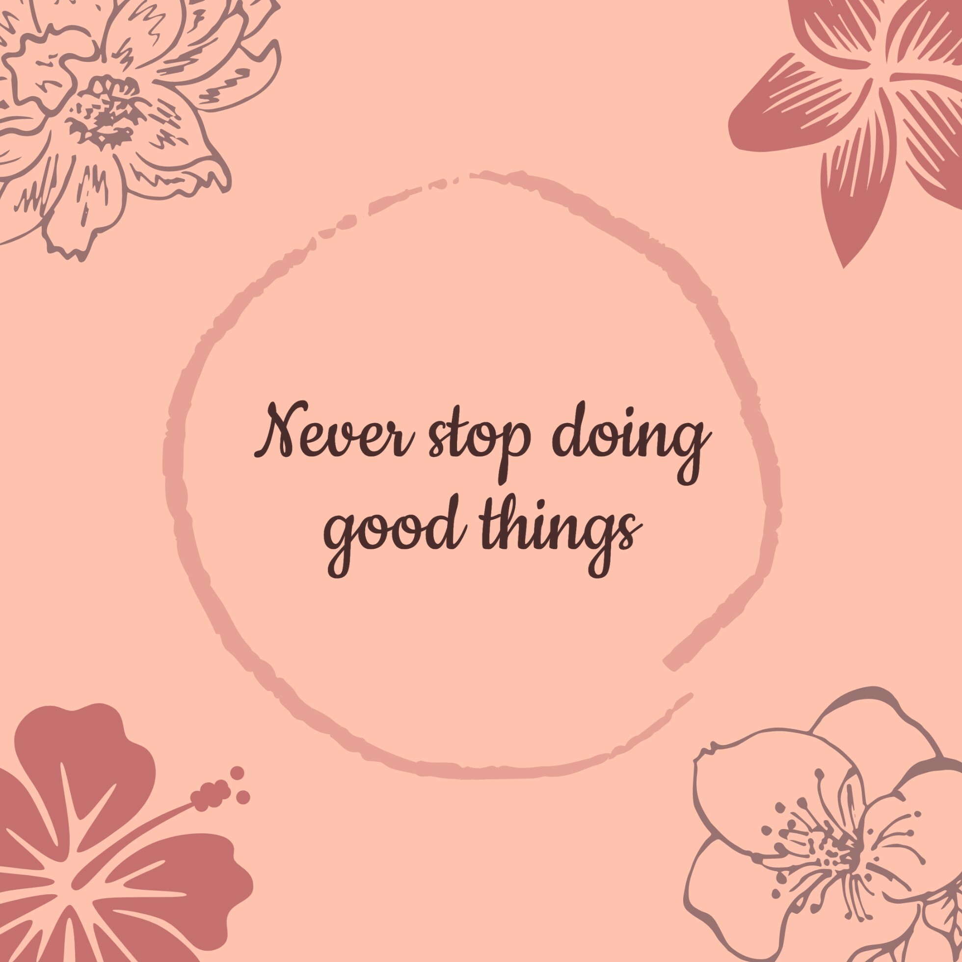 Pink Feminine Doing Good Things Quote Instagram Post template