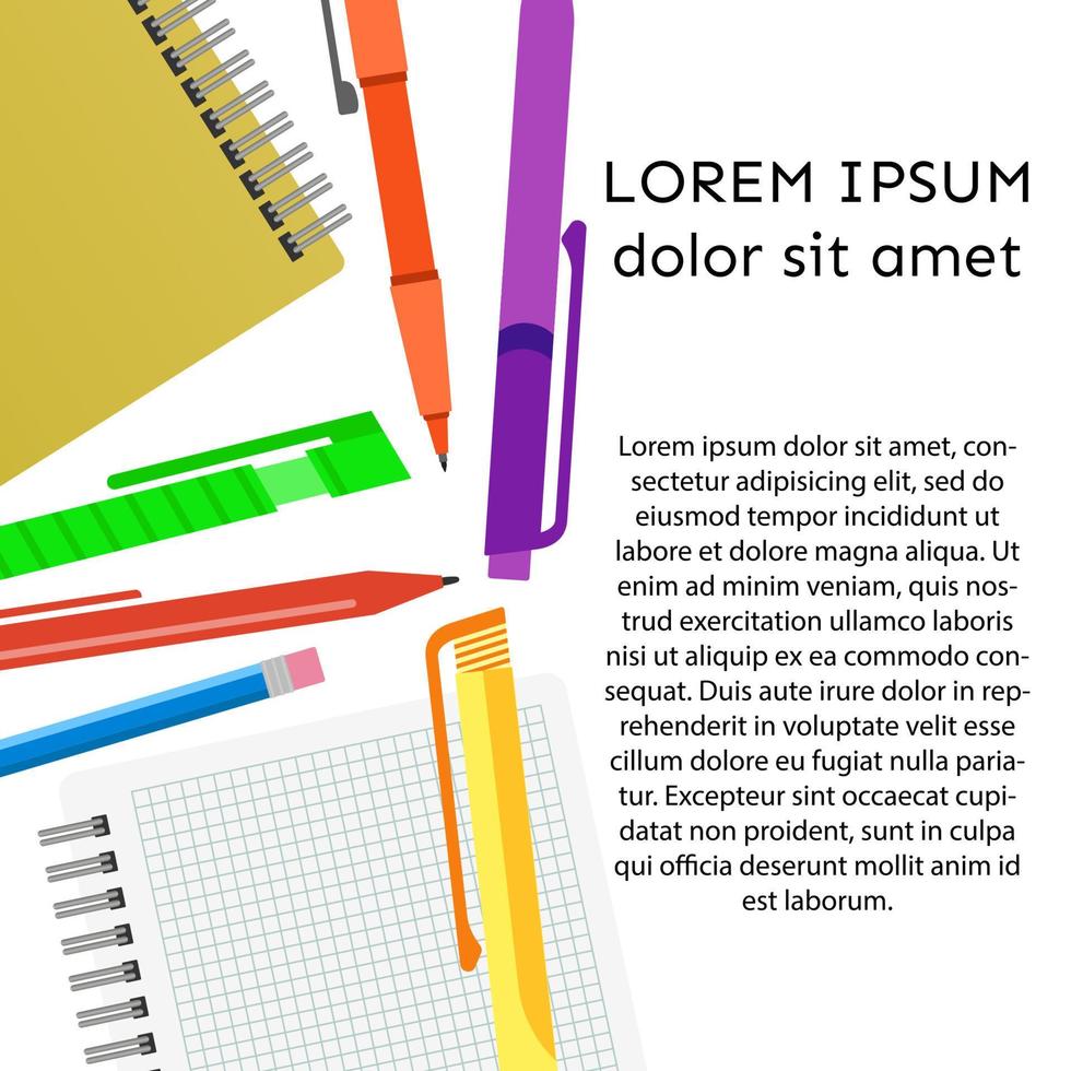 Background with notebook, pens, pencils and place for your text. Vector illustration.