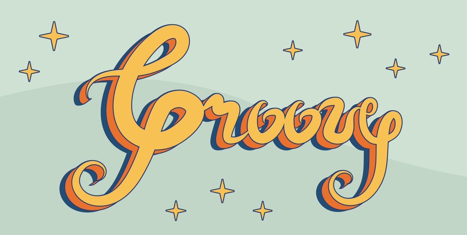 Groovy word lettering with stars, groovy poster in 1970s style, lettering in groovy style, vector banner, poster, card with quotation in 70s old fashioned style.