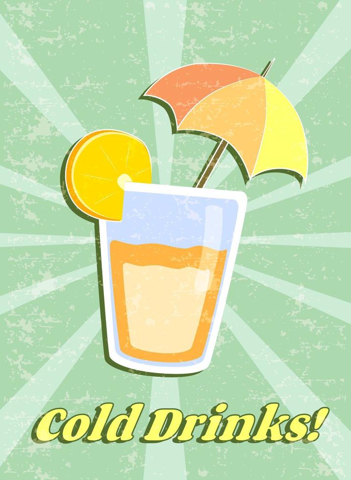 Cold Drinks poster with cocktail glass and citrus slice and decorative umbrella, summer old-fashioned poster in vintage 1960-1970s style, vector poster, banner, advertise for cafes, restaurants, bars.