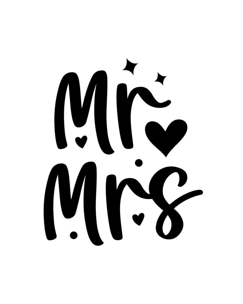 Hand lettering mr and mrs wedding bride groom couple love heart typography words calligraphy greeting card invitation background vector