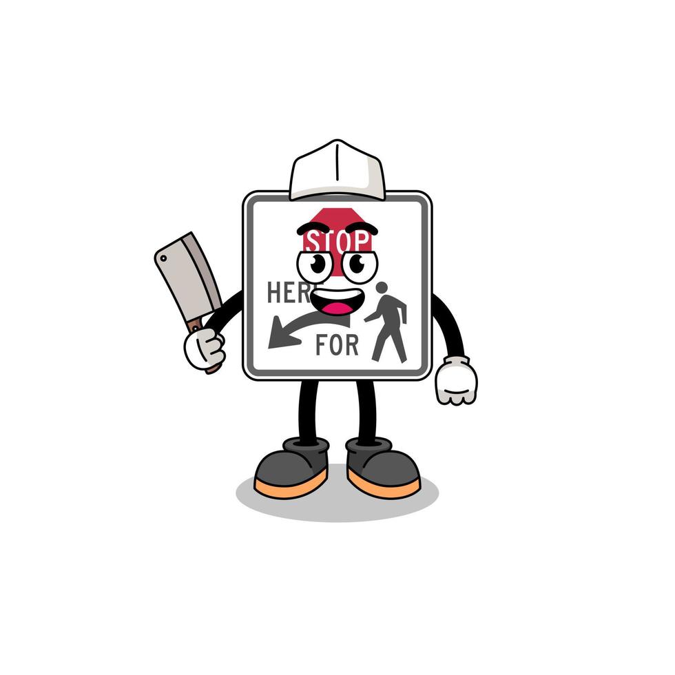 Mascot of stop here for pedestrians as a butcher vector