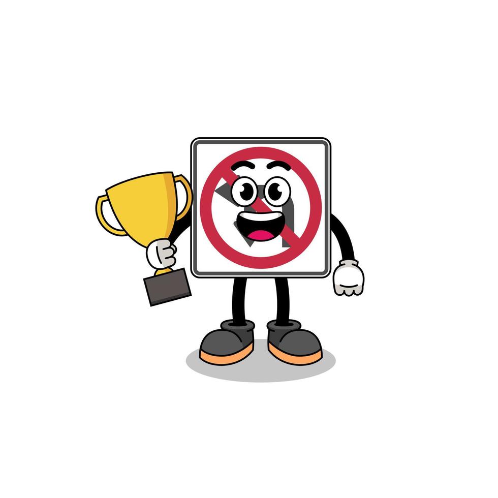 Cartoon mascot of no left or U turn road sign holding a trophy vector