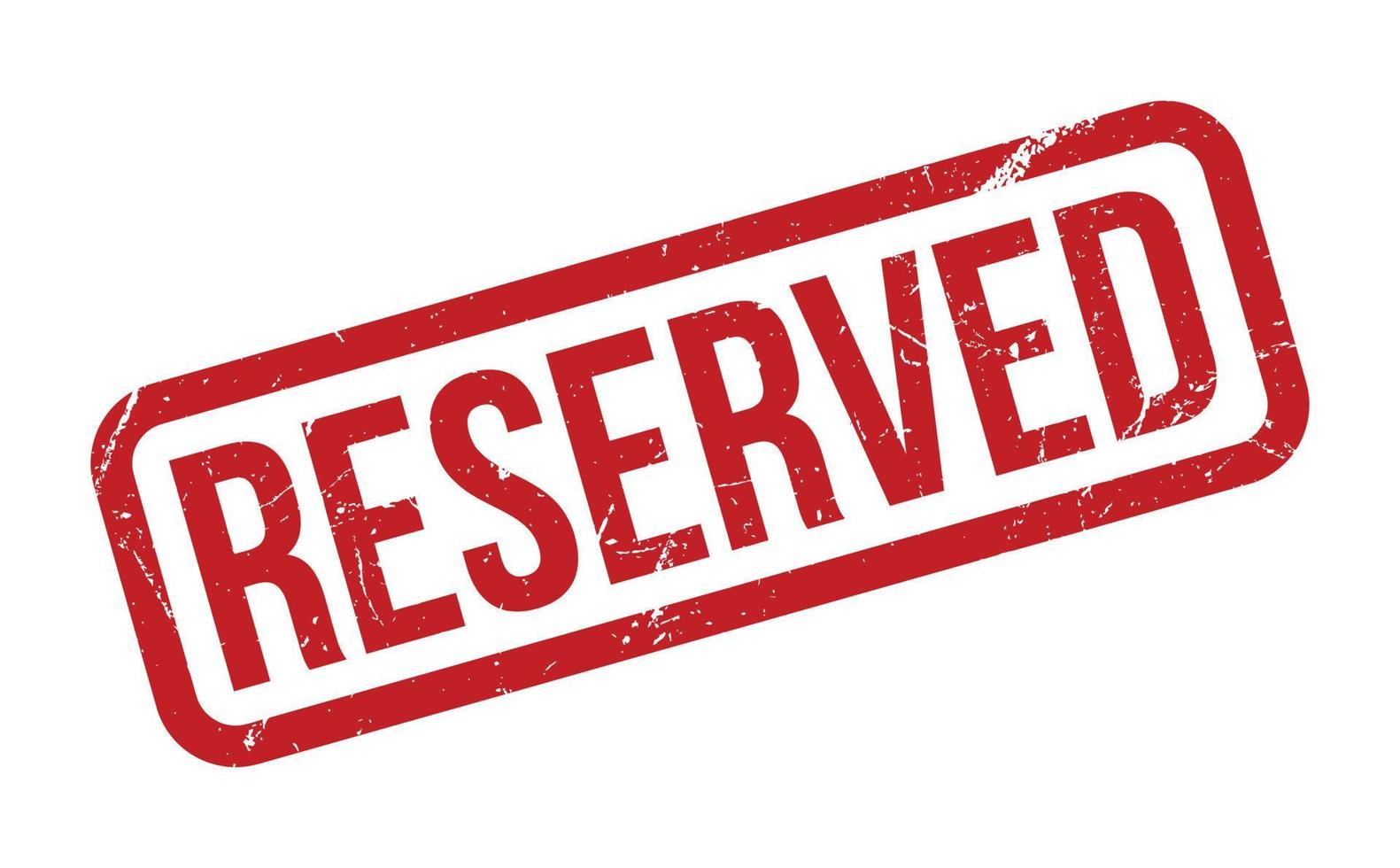 Reserved Rubber Stamp. Red Reserved Rubber Grunge Stamp Seal Vector Illustration - Vector