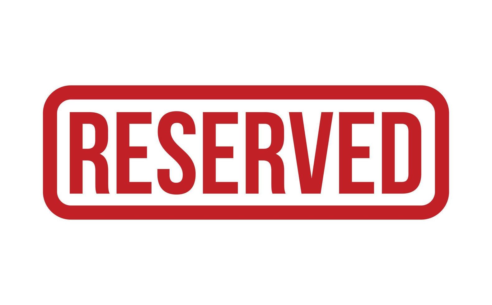 Reserved Rubber Stamp. Red Reserved Rubber Grunge Stamp Seal Vector Illustration - Vector