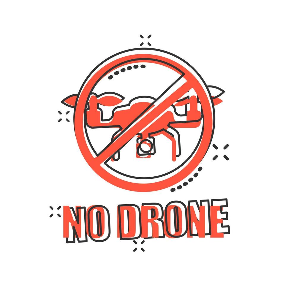 No drone zone sign icon in comic style. Quadrocopter ban vector cartoon illustration on white isolated background. Helicopter forbidden flight business concept splash effect.