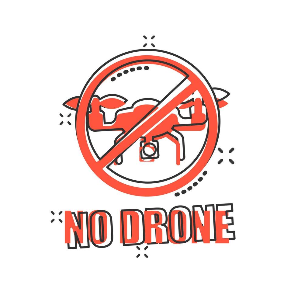 No zumbido zona firmar icono en cómic estilo. quadrocopter prohibición vector dibujos animados ilustración en blanco aislado antecedentes. helicóptero prohibido vuelo negocio concepto chapoteo efecto.