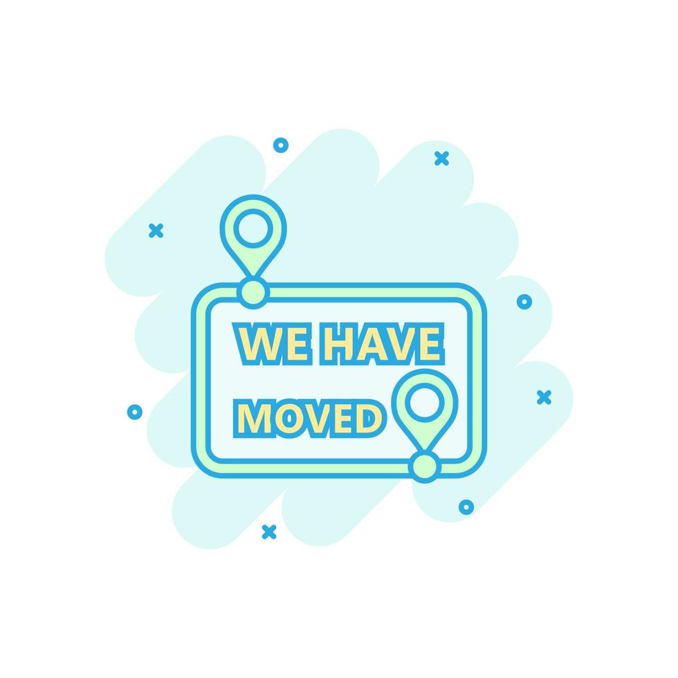 Move location icon in comic style. Pin gps vector cartoon illustration on white isolated background. Navigation business concept splash effect.