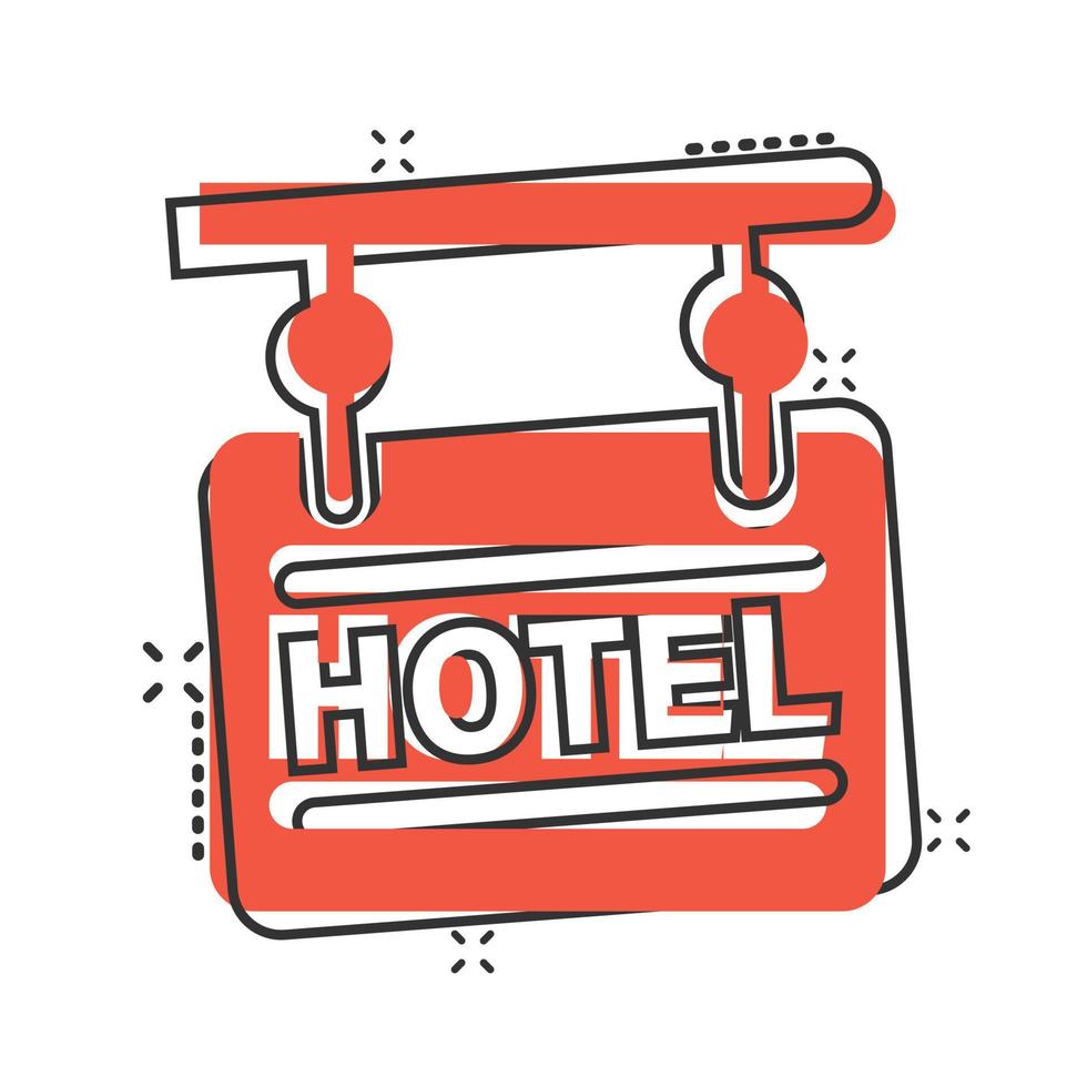Hotel sign icon in comic style. Inn cartoon vector illustration on white isolated background. Hostel room information splash effect business concept.