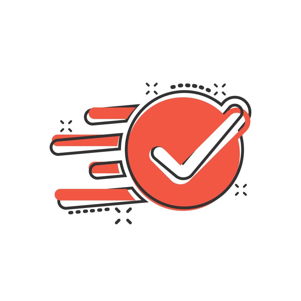 Check mark sign icon in comic style. Confirm button cartoon vector illustration on white isolated background. Accepted splash effect business concept.