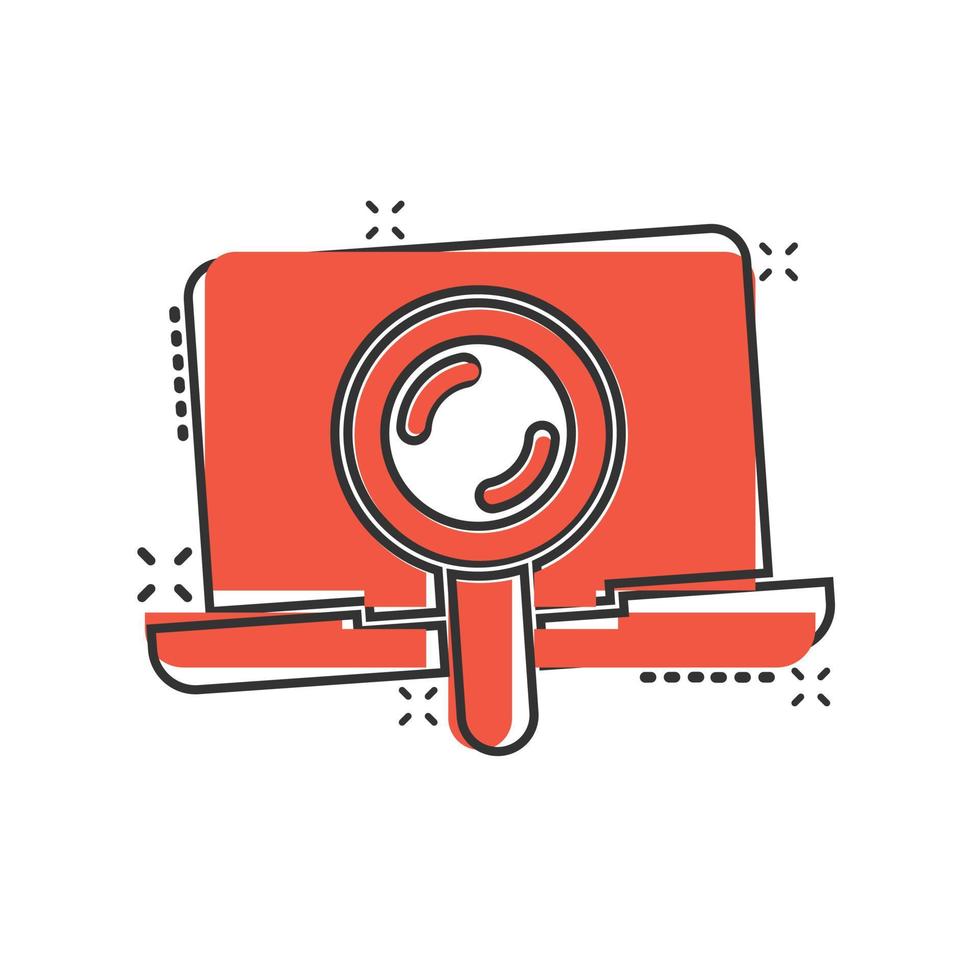 Computer search icon in comic style. Laptop with magnifying glass cartoon vector illustration on white isolated background. Device display splash effect business concept.