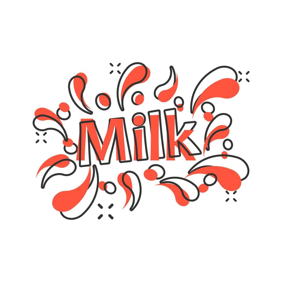 Vector cartoon milk icon in comic style. Milk drink illustration pictogram. Milky wave business splash effect concept.