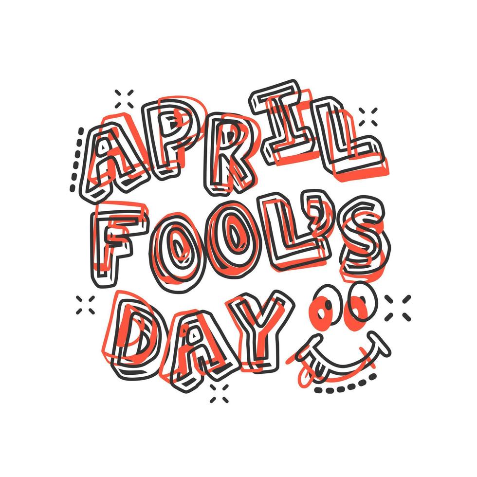 April fools day text icon in comic style. Happy banner vector cartoon illustration on white isolated background. Funny carnival business concept splash effect.