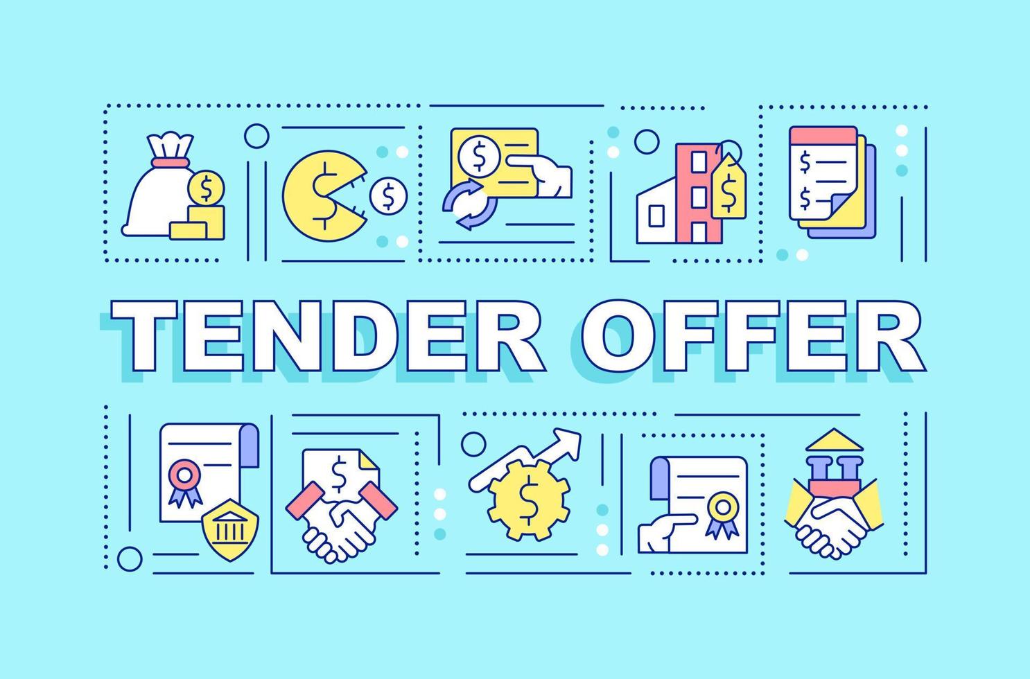 Tender offer word concepts turquoise banner. Business deal. Infographics with editable icons on color background. Isolated typography. Vector illustration with text