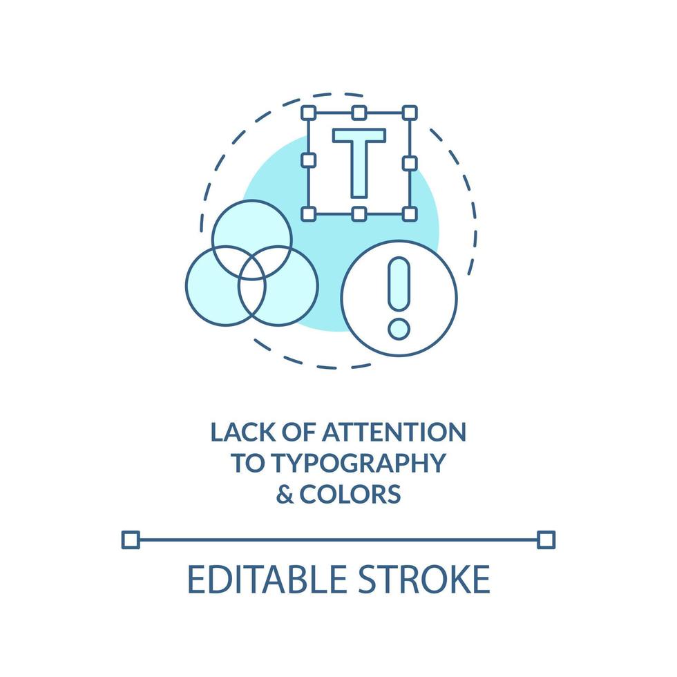 Typography and colors importance ignore turquoise concept icon. UX UI designer fail abstract idea thin line illustration. Isolated outline drawing. Editable stroke vector