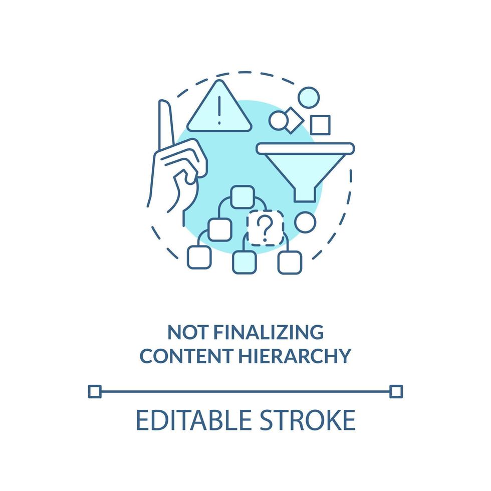 Not finalizing content hierarchy turquoise concept icon. Common UX problem abstract idea thin line illustration. Isolated outline drawing. Editable stroke vector