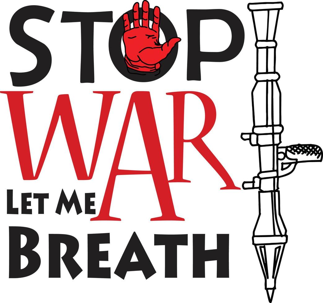 stop war banner illustration with text let me breathe with vector rpg black and white