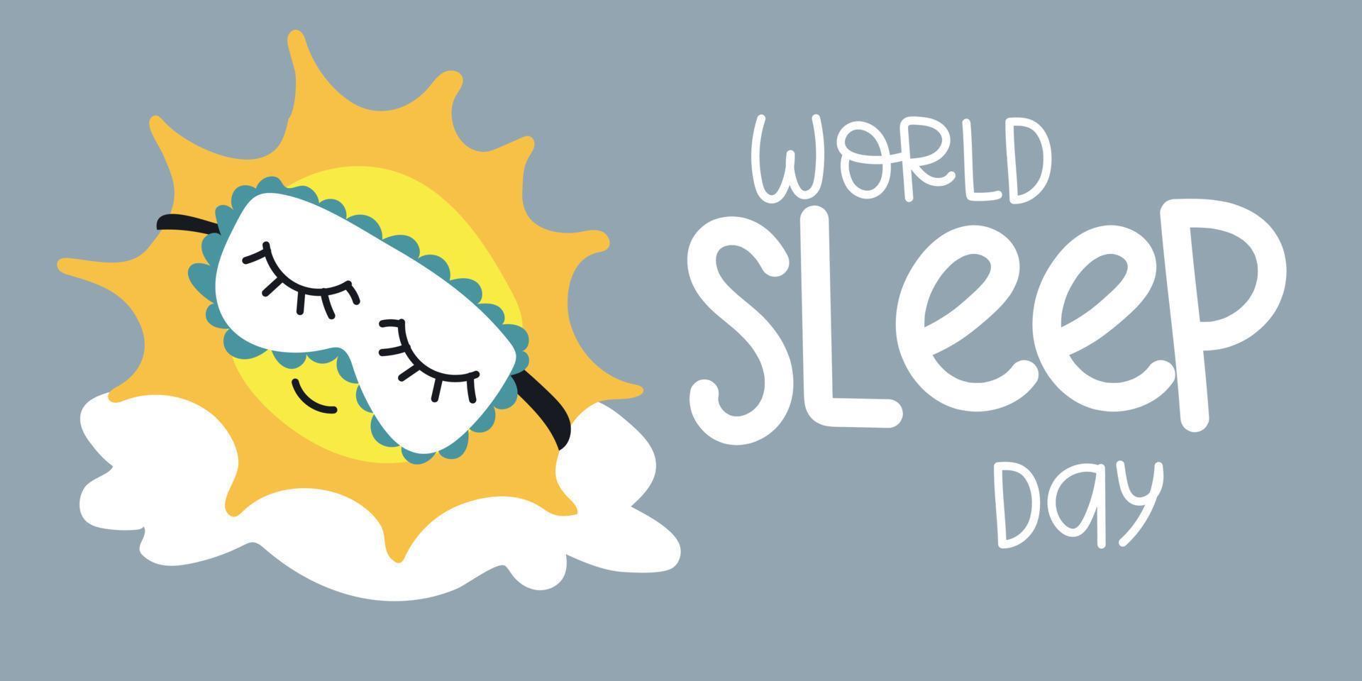 Illustration of the vector design of the World Sleep Day. The sleeping sun, clouds against the sky with the inscription. Children's illustration. Printing on paper and textiles. Postcard, banner