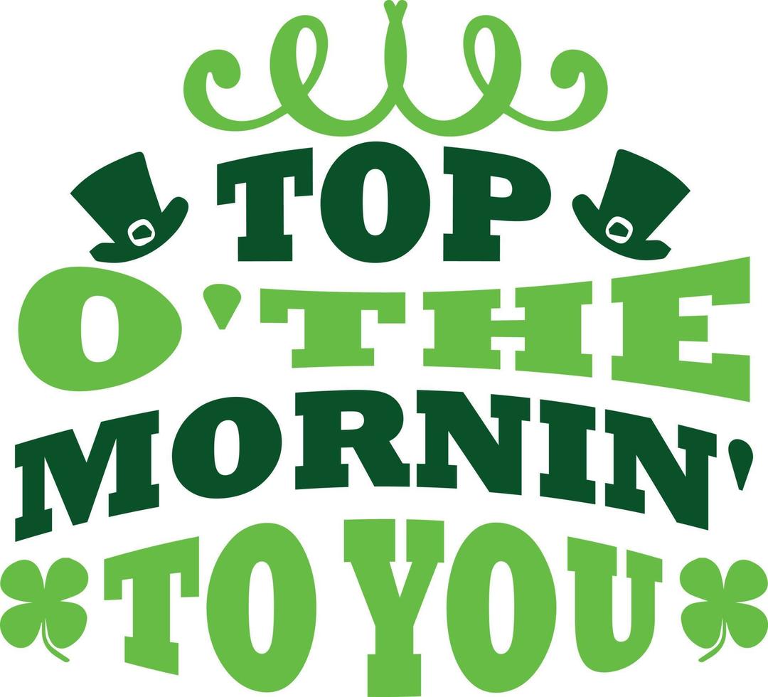 st patrick's day t shirt design,St. Patricks Day SVG ,lettering st. patrick's day, tshirt design vector