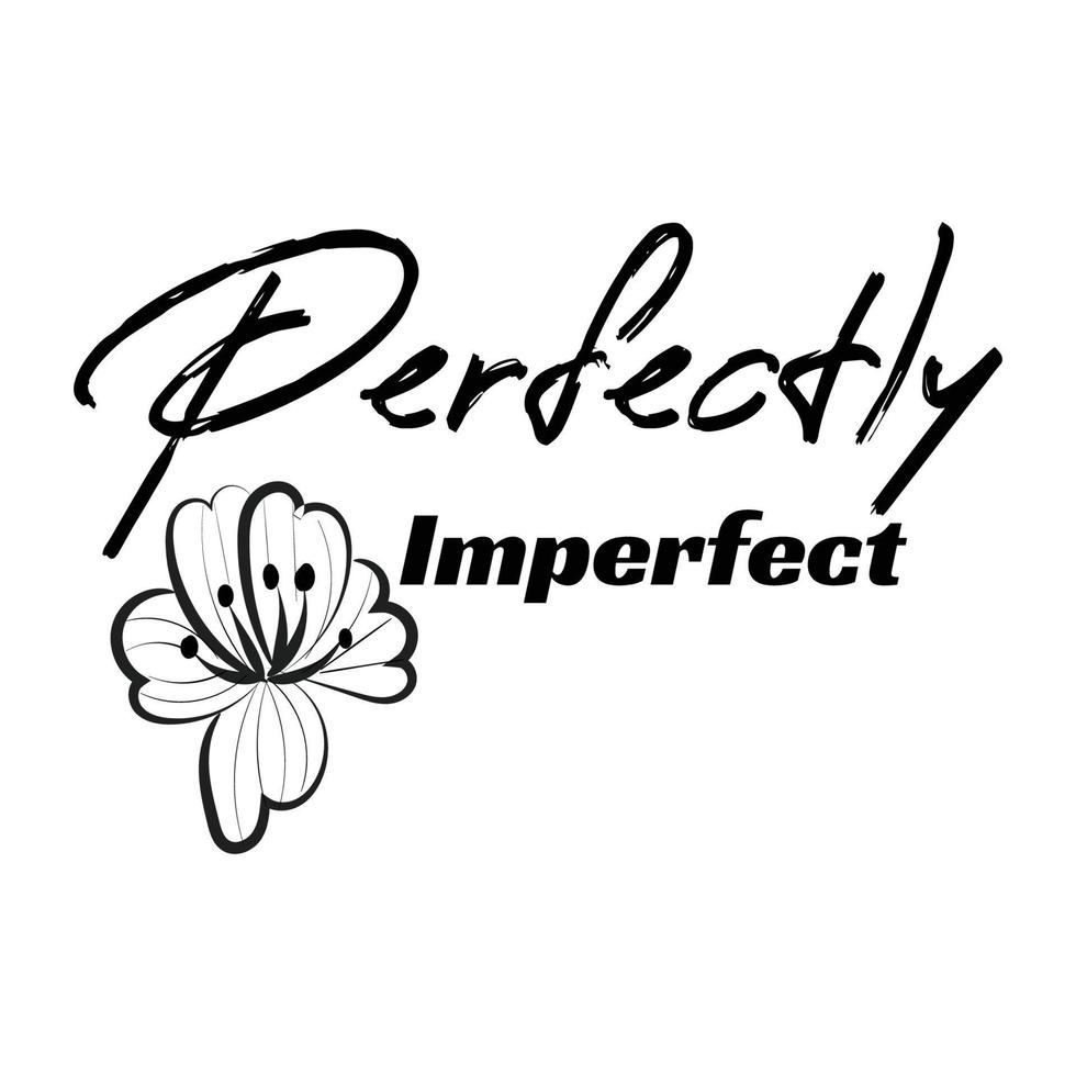 Perfectly Imperfect Typography Dark T-Shirt Perfectly Imperfect Typography Dark T-Shirt