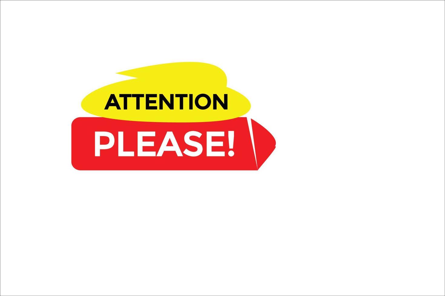 attention please button vectors.sign label speech bubble attention pleaseBasic RGB vector
