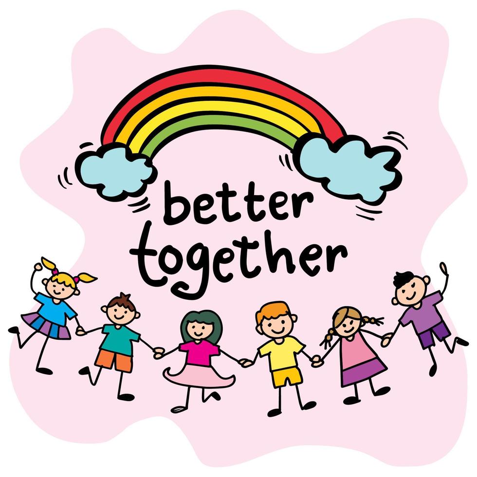 Better together, hand lettering with kids holding hands. vector