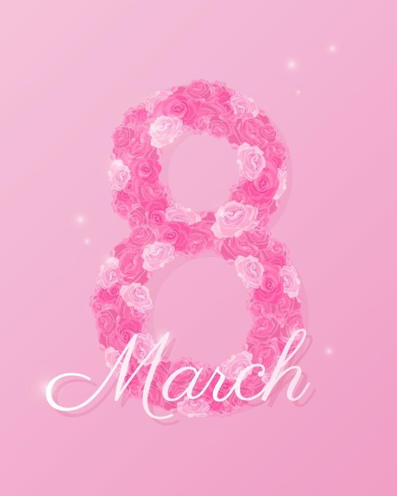 Floral March 8 symbol with roses and text. International Women's day pink background. Vector illustration.