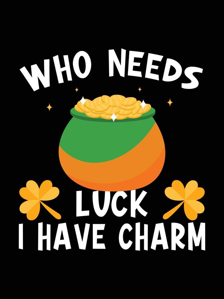 St. Patrick's day typography colorful Irish quote vector Lettering t-shirt design