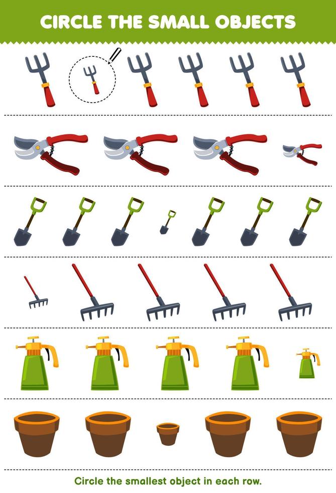 Education game for children circle the smallest object in each row of cute cartoon fork pruner shovel rake sprayer pot printable tool worksheet vector