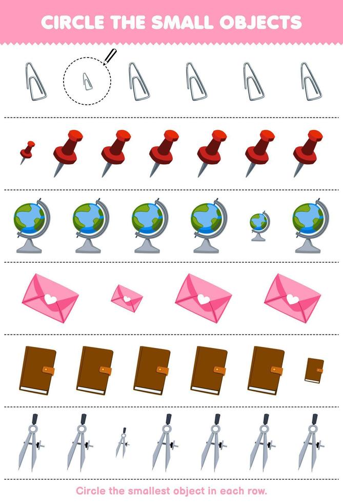 Education game for children circle the smallest object in each row of cute cartoon clip pin globe envelope book divider printable tool worksheet vector