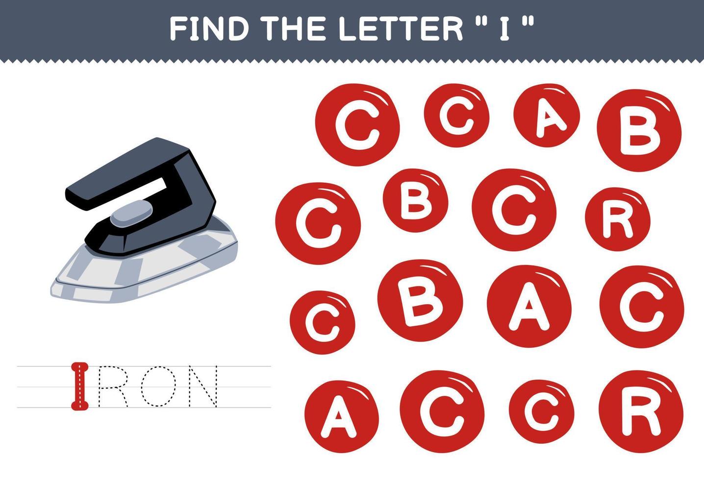 Education game for children find the letter I with cute cartoon iron printable tool worksheet vector