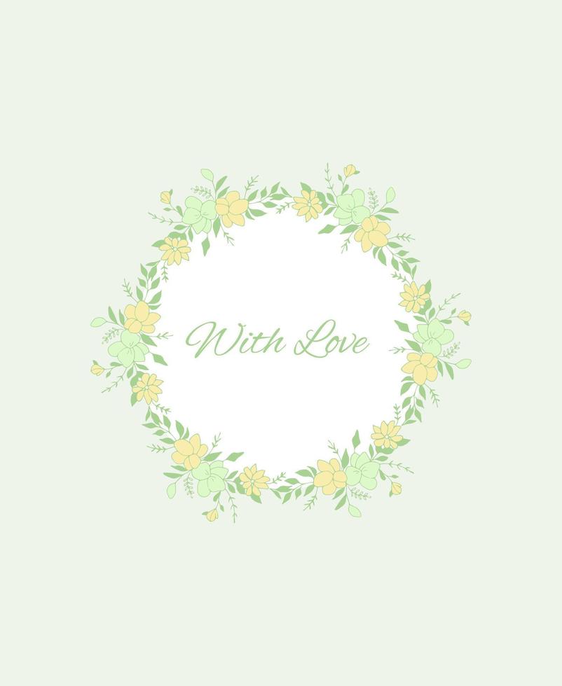 Floral circle frame with love. light green isolated background vector