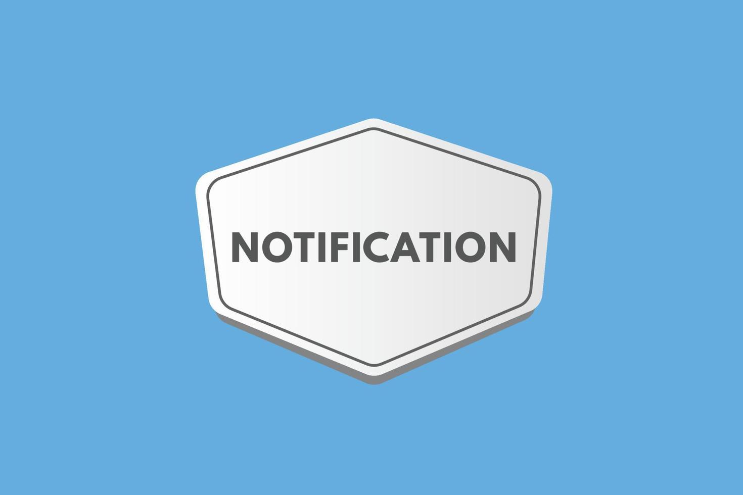 Notification text Button. Notification Sign Icon Label Sticker Web Buttons vector