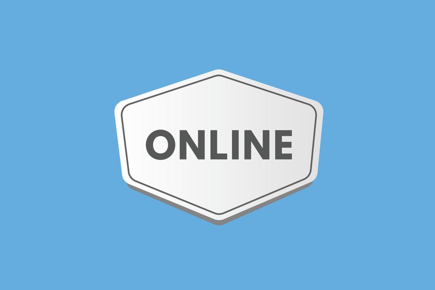 Online text Button. Online Sign Icon Label Sticker Web Buttons vector