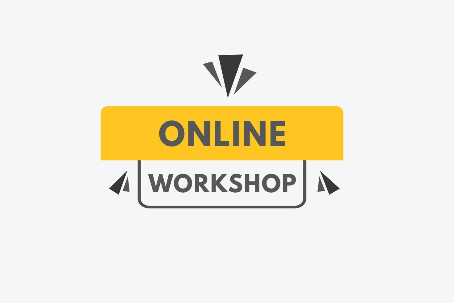 Online Workshop text Button. Online Workshop Sign Icon Label Sticker Web  Buttons 20197827 Vector Art at Vecteezy