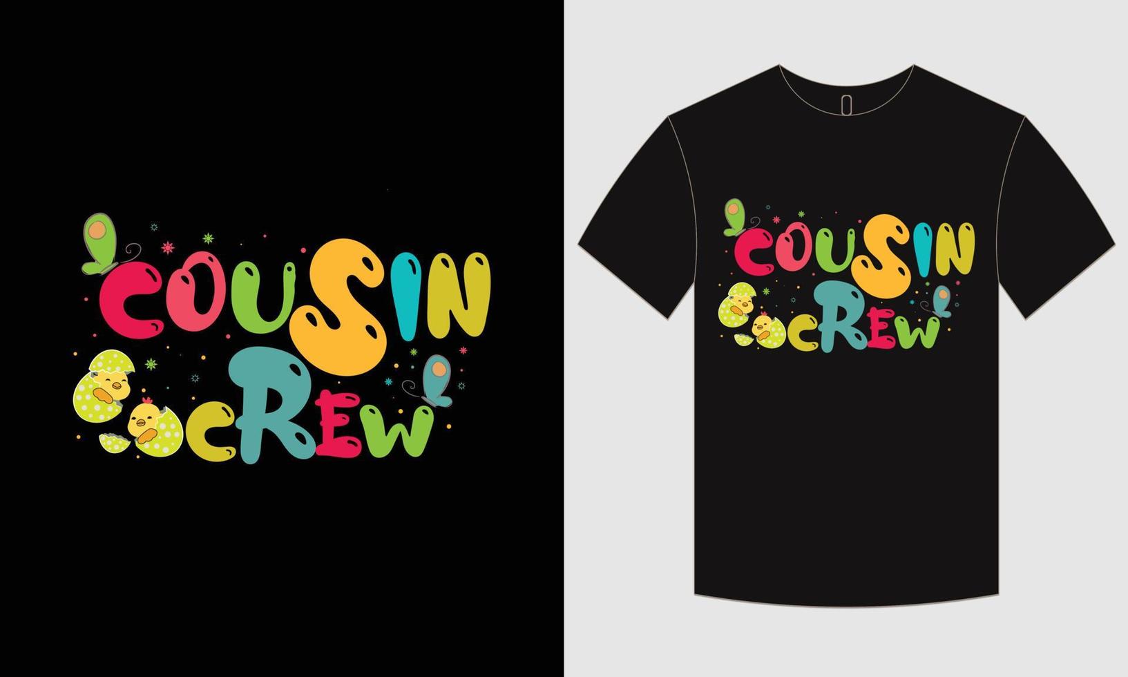 Cousin crew shirt  design vector