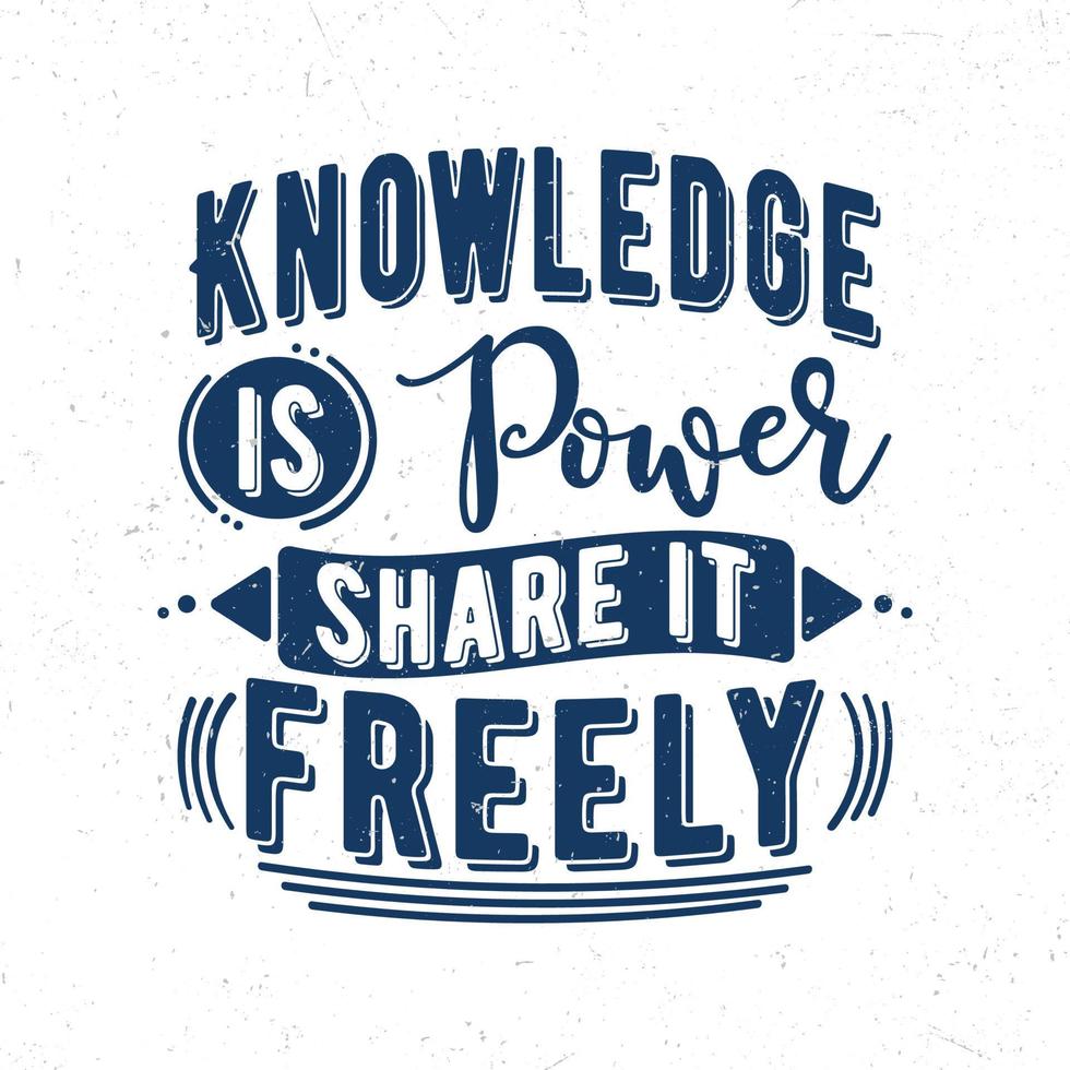 Knowledge is power share it freely vector