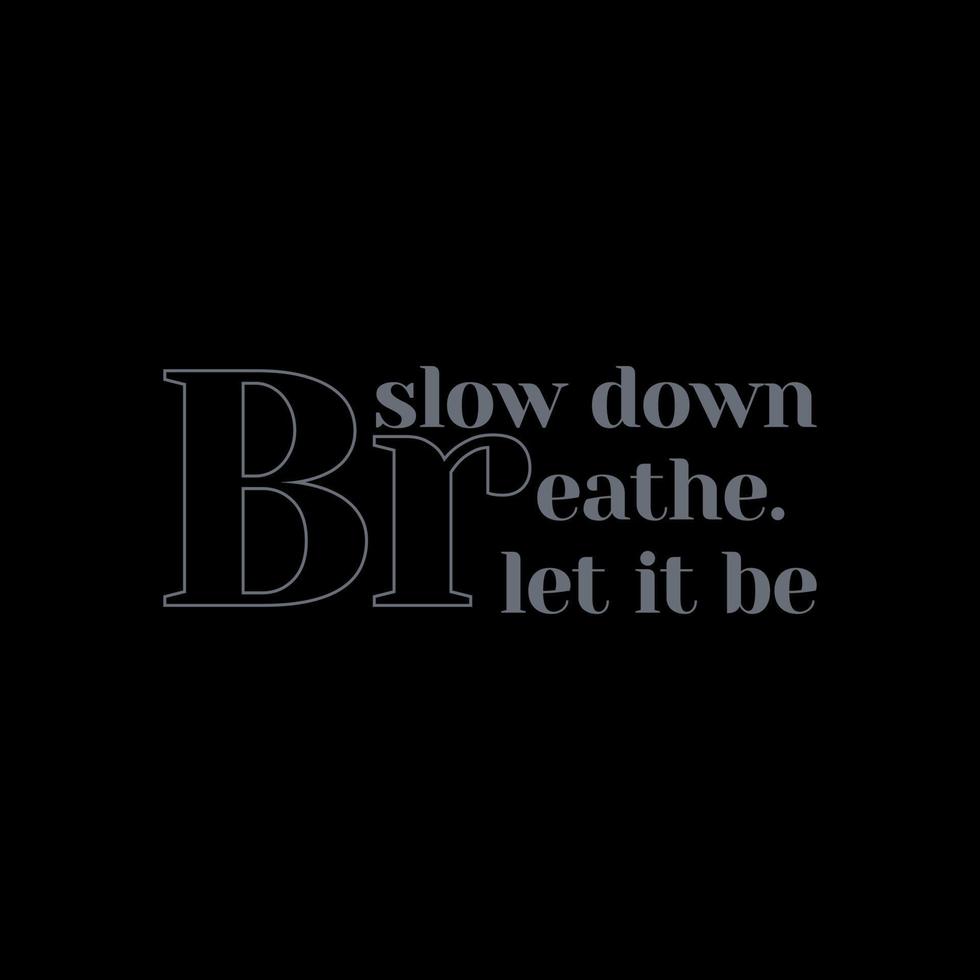 quotes vector typography for t-shirt. perfect for simple style