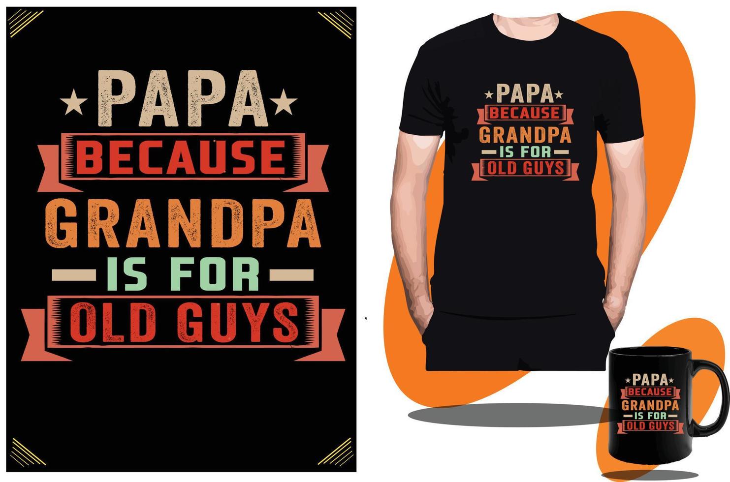 padres día t camisa diseño o abuelo gracioso papá t camisa diseño o padres día gracioso t camisa diseño o vector