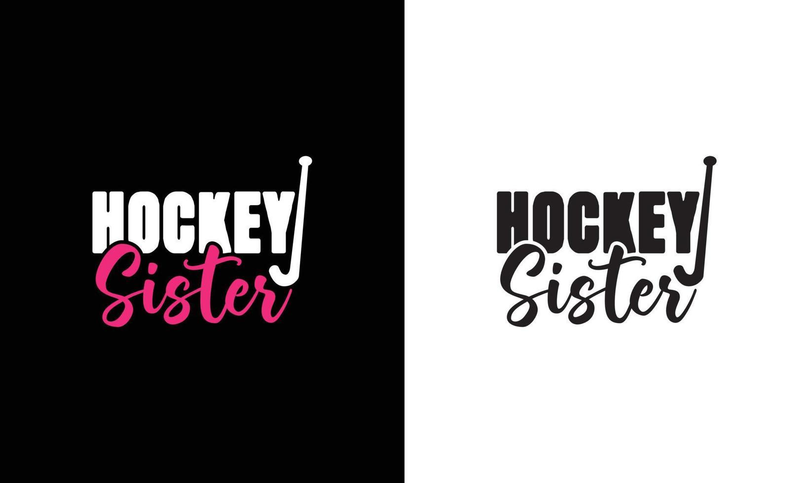 Hockey Quote T shirt design, typography vector