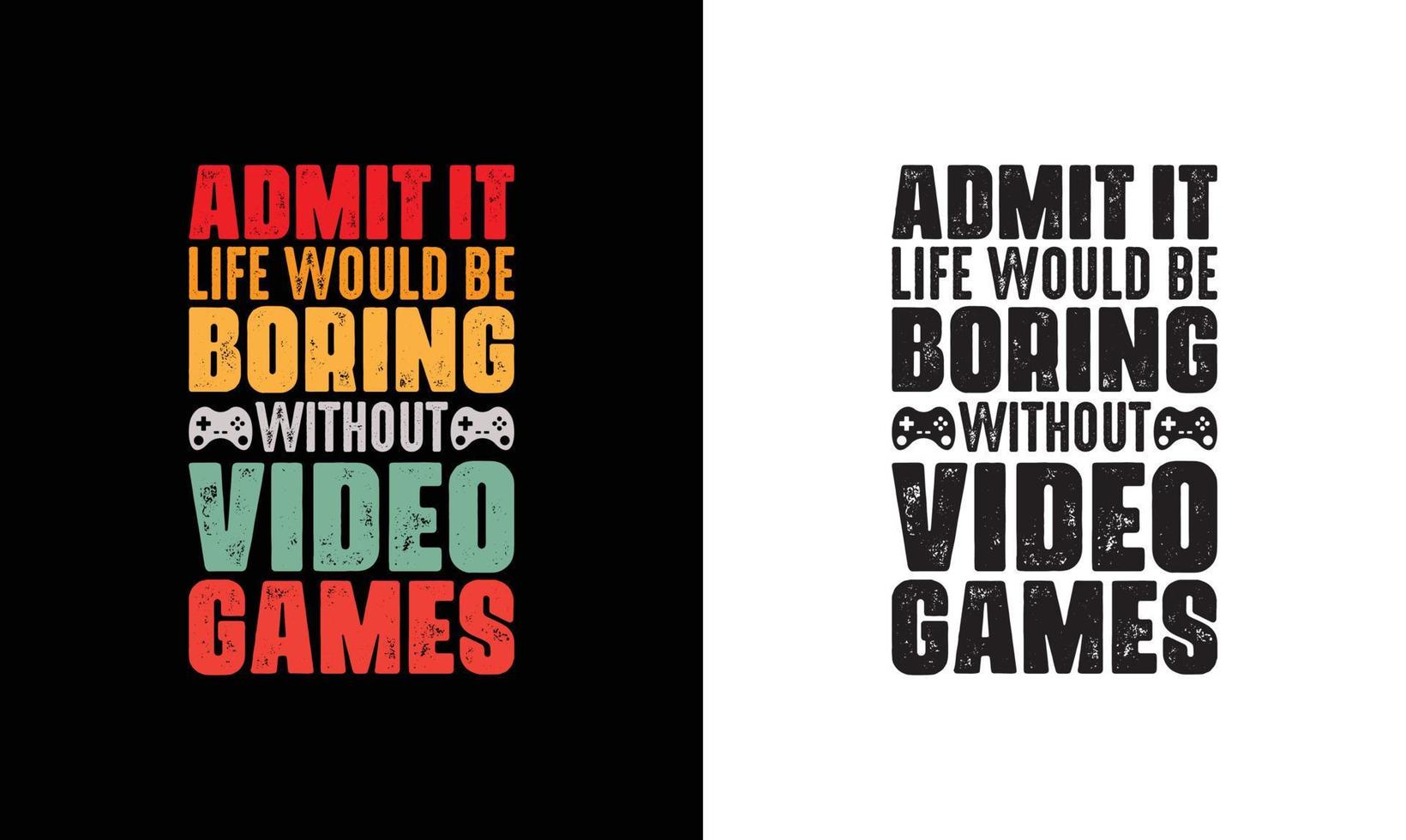 Gaming Quote T shirt design, typography vector