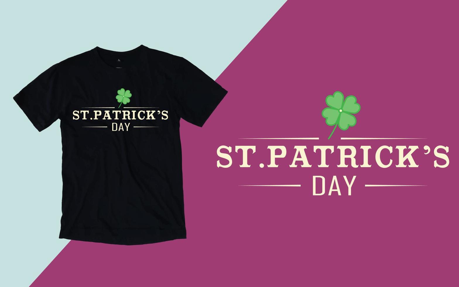 Happy St. Patrick's Day T shirt vector