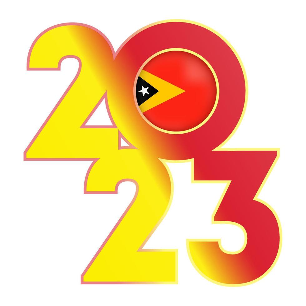 Happy New Year 2023 banner with East Timor flag inside. Vector illustration.