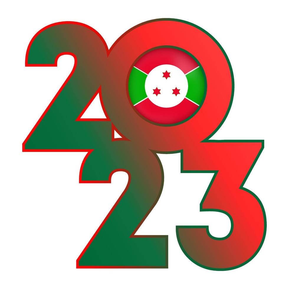 Happy New Year 2023 banner with Burundi flag inside. Vector illustration.