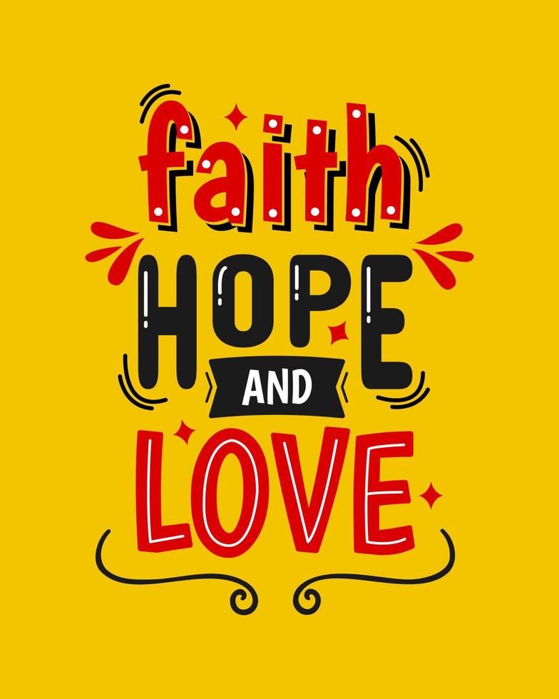 Faith hope and love valentine's day quotes. Vector about love. Typography romantic words in February. Biblical hand drawn.