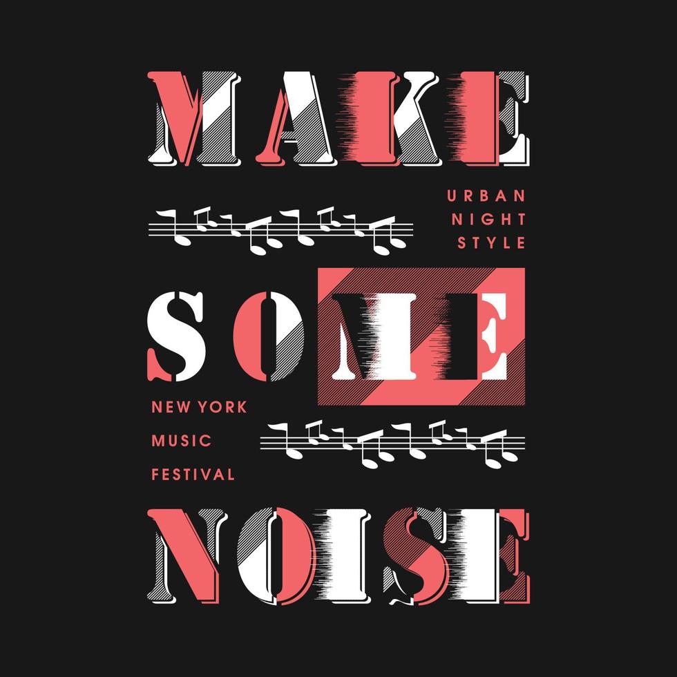 make some noise text frame on music theme graphic typography vector