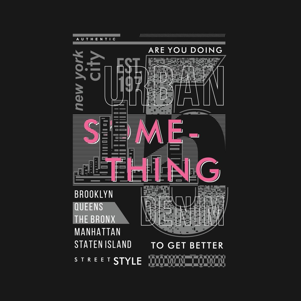 something to get better slogan abstract text frame graphic t shirt print vector