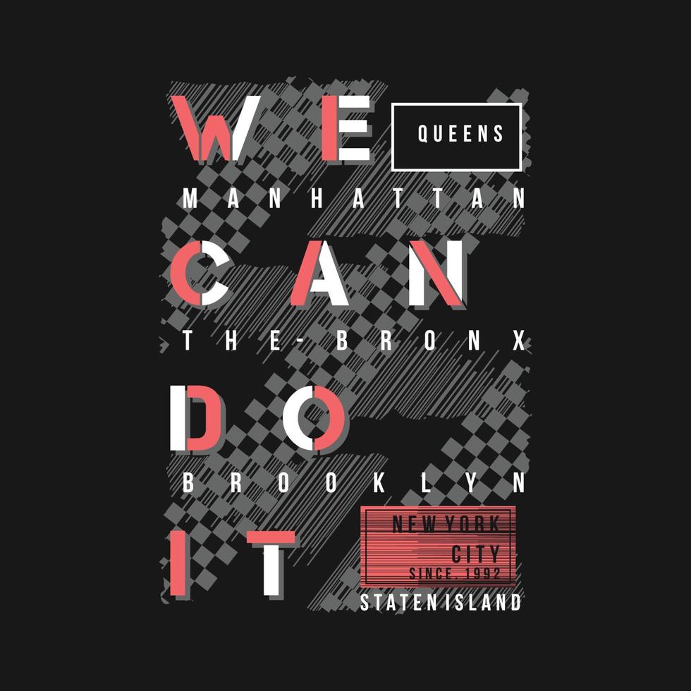 we can do it abstract graphic typography vector print