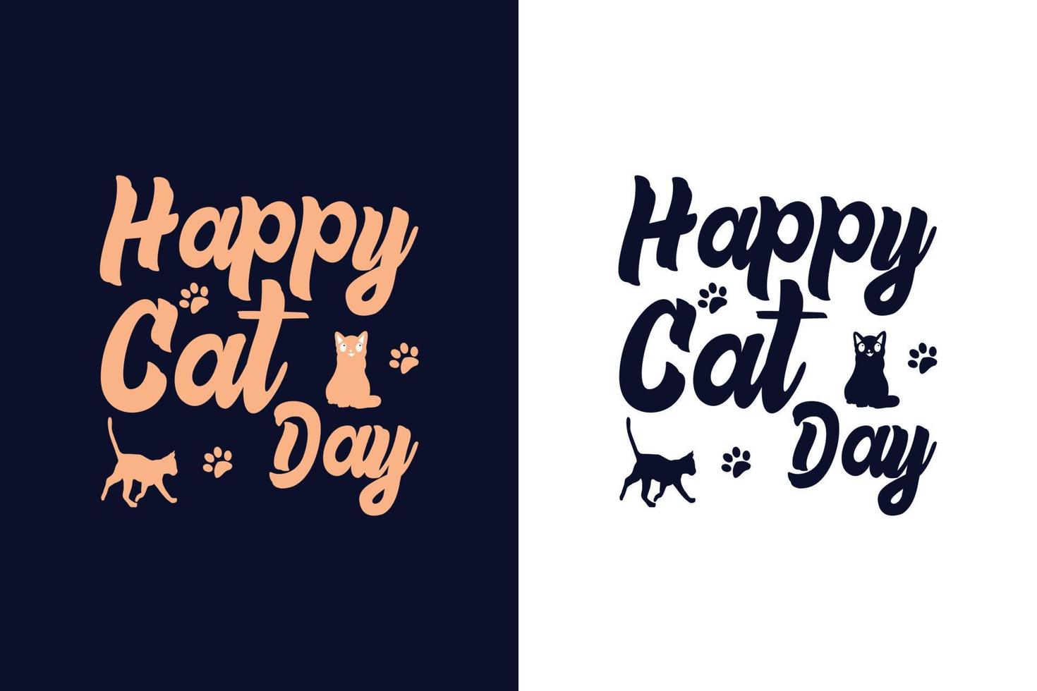 Happy cat day. Typography cat t-shirt design template vector